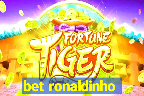 bet ronaldinho